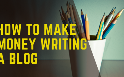 How To Make Money Writing A Blog