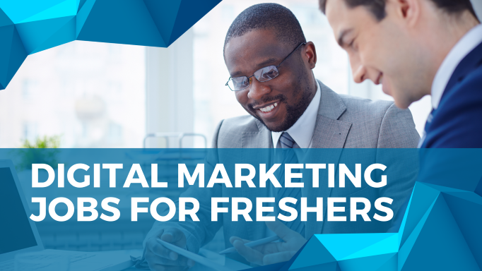 Digital Marketing Jobs For Freshers